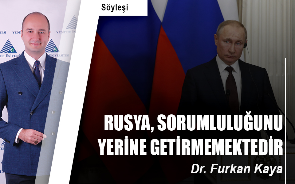 Rusya, sorumluluğunu yerine getirmemektedir